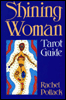 Shining Woman Tarot Deck